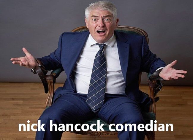 nick hancock comedian​